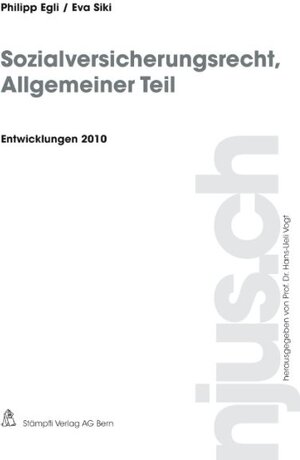 Buchcover Sozialversicherungsrecht, Allgemeiner Teil, Entwicklungen 2010 | Philipp Egli | EAN 9783727280825 | ISBN 3-7272-8082-4 | ISBN 978-3-7272-8082-5