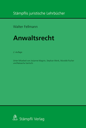 Buchcover Anwaltsrecht | Walter Fellmann | EAN 9783727284977 | ISBN 3-7272-8497-8 | ISBN 978-3-7272-8497-7