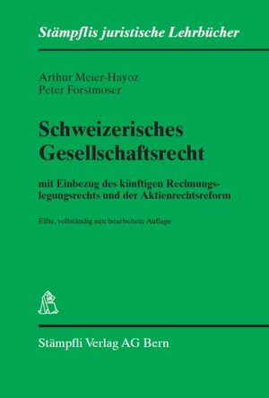 Buchcover Schweizerisches Gesellschaftsrecht | Arthur Meier-Hayoz | EAN 9783727286803 | ISBN 3-7272-8680-6 | ISBN 978-3-7272-8680-3