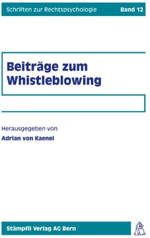 Buchcover Whistleblowing - Multidisziplinäre Aspekte | Adrian von Kaenel | EAN 9783727288210 | ISBN 3-7272-8821-3 | ISBN 978-3-7272-8821-0