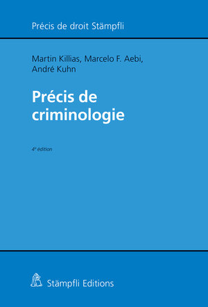 Buchcover Précis de criminologie | Martin Killias | EAN 9783727289088 | ISBN 3-7272-8908-2 | ISBN 978-3-7272-8908-8