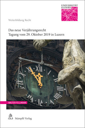 Buchcover Das neue Verjährungsrecht | Walter Fellmann | EAN 9783727289101 | ISBN 3-7272-8910-4 | ISBN 978-3-7272-8910-1