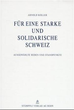 Buchcover Für eine starke und solidarische Schweiz  | EAN 9783727292491 | ISBN 3-7272-9249-0 | ISBN 978-3-7272-9249-1