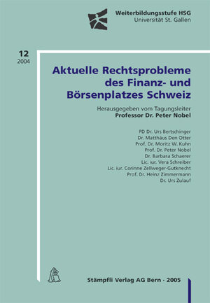 Buchcover Aktuelle Rechtsprobleme des Finanz- und Börsenplatzes Schweiz  | EAN 9783727295072 | ISBN 3-7272-9507-4 | ISBN 978-3-7272-9507-2