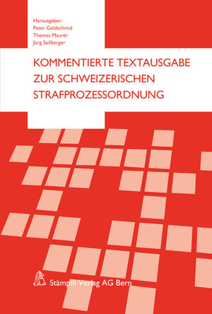 Buchcover Kommentierte Textausgabe zur Schweizerischen Strafprozessordnung  | EAN 9783727298110 | ISBN 3-7272-9811-1 | ISBN 978-3-7272-9811-0