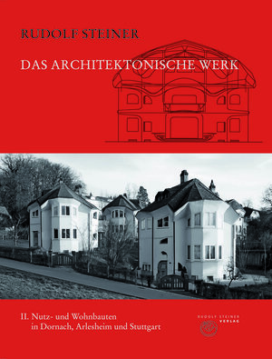 Buchcover Das architektonische Werk | Rudolf Steiner | EAN 9783727437106 | ISBN 3-7274-3710-3 | ISBN 978-3-7274-3710-6
