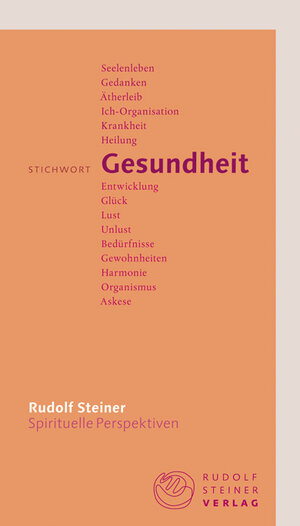 Buchcover Stichwort Gesundheit | Rudolf Steiner | EAN 9783727449123 | ISBN 3-7274-4912-8 | ISBN 978-3-7274-4912-3