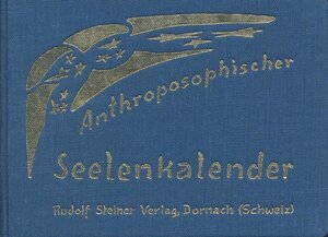 Anthroposophischer Seelenkalender: 52 Wochensprüche