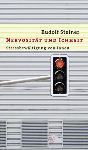 Buchcover Nervosität und Ichheit | Rudolf Steiner | EAN 9783727452741 | ISBN 3-7274-5274-9 | ISBN 978-3-7274-5274-1