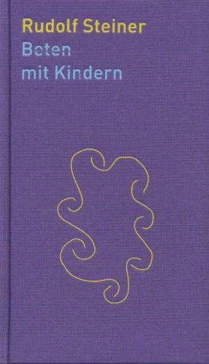 Buchcover Beten mit Kindern | Rudolf Steiner | EAN 9783727452932 | ISBN 3-7274-5293-5 | ISBN 978-3-7274-5293-2