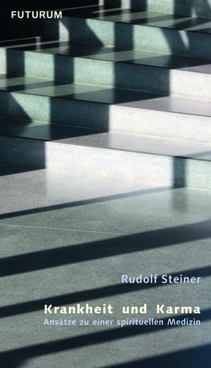 Buchcover Krankheit und Karma | Rudolf Steiner | EAN 9783727453977 | ISBN 3-7274-5397-4 | ISBN 978-3-7274-5397-7