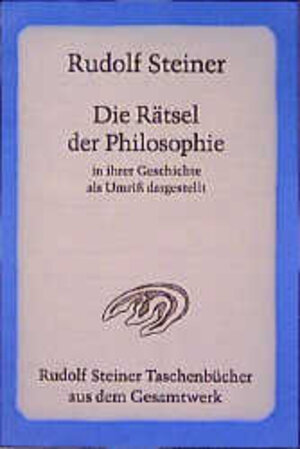 Die Rätsel der Philosophie I/II in ihrer Geschichte als Umriß dargestellt