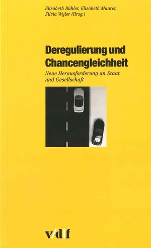 Buchcover Deregulierung und Chancengleichheit | Elisabeth Bühler | EAN 9783728125774 | ISBN 3-7281-2577-6 | ISBN 978-3-7281-2577-4