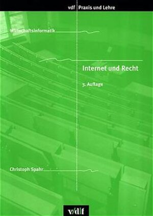 Buchcover Internet und Recht | Christoph Spahr | EAN 9783728128485 | ISBN 3-7281-2848-1 | ISBN 978-3-7281-2848-5