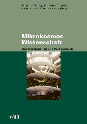 Buchcover Mikrokosmos Wissenschaft | Sandra Beaufaÿs | EAN 9783728130082 | ISBN 3-7281-3008-7 | ISBN 978-3-7281-3008-2