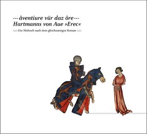 Buchcover Âventiure vür daz ôre - Hartmanns von Aue <Erec>  | EAN 9783728130150 | ISBN 3-7281-3015-X | ISBN 978-3-7281-3015-0