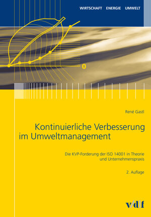 Buchcover Kontinuierliche Verbesserung im Umweltmanagement | René Gastl | EAN 9783728132314 | ISBN 3-7281-3231-4 | ISBN 978-3-7281-3231-4