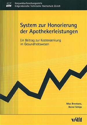 Buchcover System zur Honorierung der Apothekerleistungen | Max Brentano | EAN 9783728132635 | ISBN 3-7281-3263-2 | ISBN 978-3-7281-3263-5
