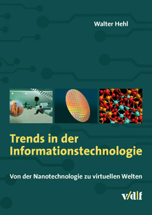 Buchcover Trends in der Informationstechnologie | Walter Hehl | EAN 9783728133816 | ISBN 3-7281-3381-7 | ISBN 978-3-7281-3381-6