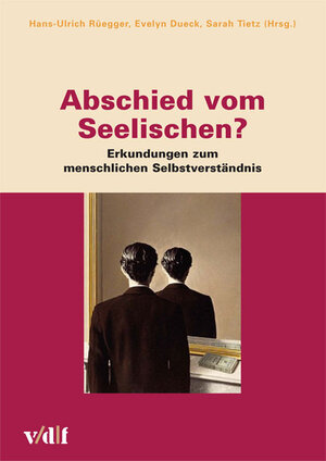 Buchcover Abschied vom Seelischen?  | EAN 9783728134240 | ISBN 3-7281-3424-4 | ISBN 978-3-7281-3424-0