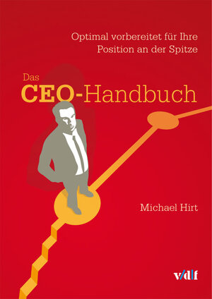 Buchcover Das CEO-Handbuch | Michael Hirt | EAN 9783728135063 | ISBN 3-7281-3506-2 | ISBN 978-3-7281-3506-3