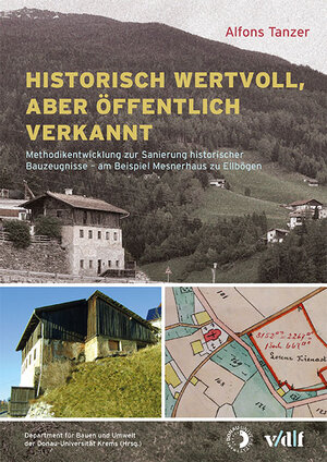 Buchcover Historisch wertvoll, aber öffentlich verkannt | Alfons Tanzer | EAN 9783728136152 | ISBN 3-7281-3615-8 | ISBN 978-3-7281-3615-2