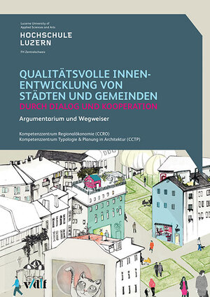 Buchcover Qualitätsvolle Innenentwicklung von Städten und Gemeinden durch Dialog und Kooperation  | EAN 9783728136220 | ISBN 3-7281-3622-0 | ISBN 978-3-7281-3622-0