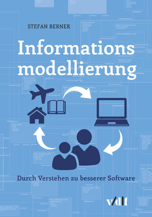 Buchcover Informationsmodellierung | Stefan Berner | EAN 9783728137616 | ISBN 3-7281-3761-8 | ISBN 978-3-7281-3761-6