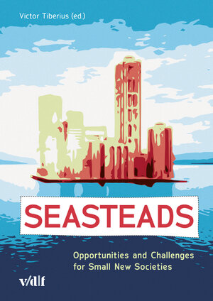 Buchcover Seasteads  | EAN 9783728138262 | ISBN 3-7281-3826-6 | ISBN 978-3-7281-3826-2