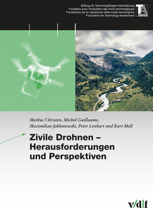 Buchcover Zivile Drohnen - Herausforderungen und Perspektiven | Markus Christen | EAN 9783728138934 | ISBN 3-7281-3893-2 | ISBN 978-3-7281-3893-4