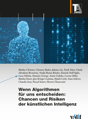 Buchcover Wenn Algorithmen für uns entscheiden: Chancen und Risiken der künstlichen Intelligenz | Markus Christen | EAN 9783728140029 | ISBN 3-7281-4002-3 | ISBN 978-3-7281-4002-9