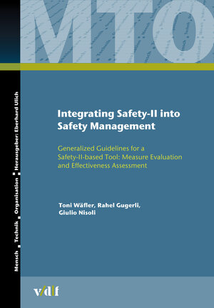 Buchcover Integrating Safety-II into Safety Management | Toni Wäfler | EAN 9783728140227 | ISBN 3-7281-4022-8 | ISBN 978-3-7281-4022-7