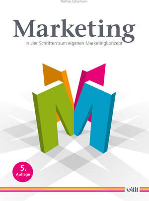Buchcover Marketing | Mathias Schürmann | EAN 9783728140869 | ISBN 3-7281-4086-4 | ISBN 978-3-7281-4086-9