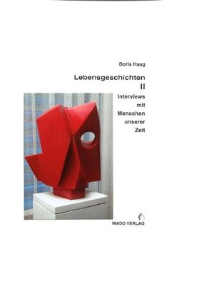 Buchcover Lebensgeschichten II | Doris Haug | EAN 9783728600462 | ISBN 3-7286-0046-6 | ISBN 978-3-7286-0046-2