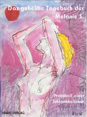 Buchcover Das geheime Tagebuch der Melanie S. | Eduard Maibach | EAN 9783728601414 | ISBN 3-7286-0141-1 | ISBN 978-3-7286-0141-4