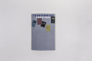 Buchcover Tschicholds Faszikel  | EAN 9783729111479 | ISBN 3-7291-1147-7 | ISBN 978-3-7291-1147-9