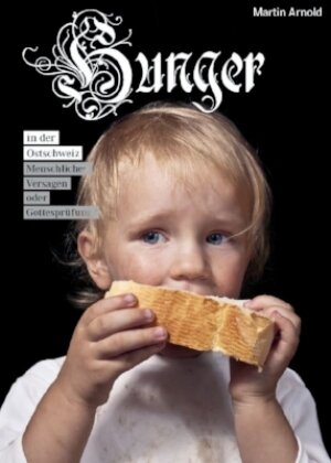 Buchcover Hunger in der Ostschweiz | Martin Arnold | EAN 9783729111691 | ISBN 3-7291-1169-8 | ISBN 978-3-7291-1169-1