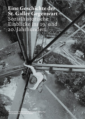 Buchcover Eine Geschichte der St. Galler Gegenwart. | Manuel Kaiser | EAN 9783729111745 | ISBN 3-7291-1174-4 | ISBN 978-3-7291-1174-5