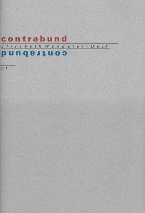 Buchcover contrabund | Elisabeth Wandeler-Deck | EAN 9783729402997 | ISBN 3-7294-0299-4 | ISBN 978-3-7294-0299-7
