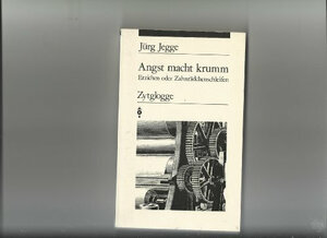 Buchcover Angst macht krumm | Jürg Jegge | EAN 9783729603929 | ISBN 3-7296-0392-2 | ISBN 978-3-7296-0392-9