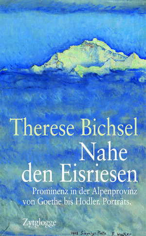 Buchcover Nahe den Eisriesen | Therese Bichsel | EAN 9783729607606 | ISBN 3-7296-0760-X | ISBN 978-3-7296-0760-6