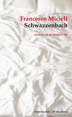 Buchcover Schwazzenbach | Francesco Micieli | EAN 9783729608504 | ISBN 3-7296-0850-9 | ISBN 978-3-7296-0850-4