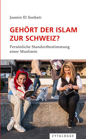 Buchcover Gehört der Islam zur Schweiz? | Jasmina El-Sonbati | EAN 9783729621336 | ISBN 3-7296-2133-5 | ISBN 978-3-7296-2133-6