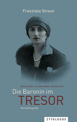 Buchcover Die Baronin im Tresor | Franziska Streun | EAN 9783729622982 | ISBN 3-7296-2298-6 | ISBN 978-3-7296-2298-2