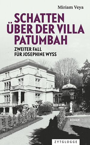 Buchcover Schatten über der Villa Patumbah | Miriam Veya | EAN 9783729624207 | ISBN 3-7296-2420-2 | ISBN 978-3-7296-2420-7