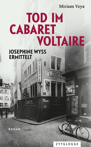 Buchcover Tod im Cabaret Voltaire | Miriam Veya | EAN 9783729651227 | ISBN 3-7296-5122-6 | ISBN 978-3-7296-5122-7