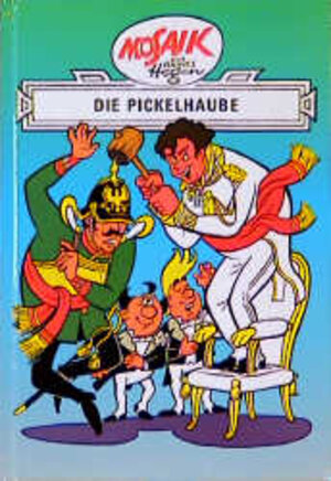 Die Digedags, Bd.20, Die Pickelhaube