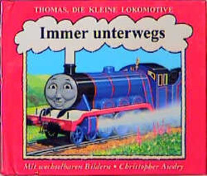Buchcover Immer unterwegs | Christopher Awdry | EAN 9783730211410 | ISBN 3-7302-1141-2 | ISBN 978-3-7302-1141-0