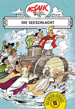 Mosaik von Hannes Hegen: Die Seeschlacht, Römer-Serie Bd. III