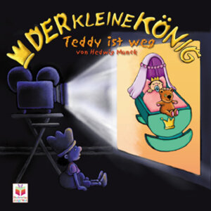 Der kleine König: Teddy ist weg